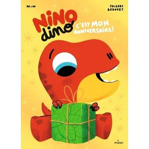Milan Eds Nino Dino - C'est mon anniversaire !