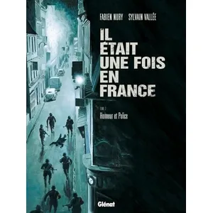 GLÉNAT BD Il était une fois en France - Tome 03 - Honneur et Police (BD)