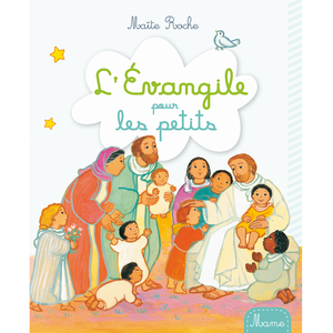 MAME L'evangile Pour Les Petits