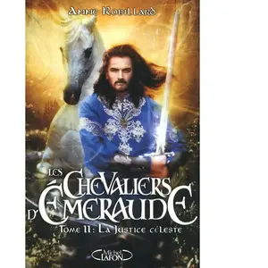 Michel Lafon Les Chevaliers D'emeraude Tome 11 - La Justice Céleste
