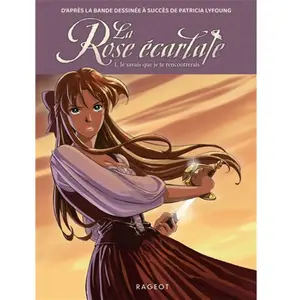 Rageot Editeur La Rose écarlate Tome 1 : Je savais que je te rencontrerais
