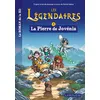 Larousse Les légendaires - Le roman - Tome 1 : La Pierre de Jovénia vendu par Fnac