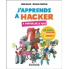 Dunod J'apprends À Hacker - 30 Défis Pour Découvrir La Cybersécurité Et Déjouer Le Piratage vendu par Fnac