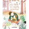 Casterman Casterminouche - Ce papa qui t'aime infiniment vendu par Fnac