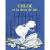 Ecole Des Loisirs Chloé et la dent de lait vendu par Fnac