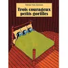 Pastel-Ecole Des Loisirs Trois courageux petits gorilles vendu par Fnac