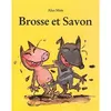Ecole Des Loisirs Brosse et savon vendu par Fnac