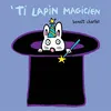 Ti lapin magicien vendu par Fnac