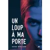 L'Ecole des Loisirs Un loup à ma porte vendu par Fnac