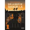 Sur la route de Shangri-La vendu par Fnac