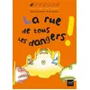 Hatier Jeunesse La rue de tous les dangers vendu par Fnac