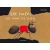 Minedition Eds Une fourmi pas comme les autres vendu par Fnac