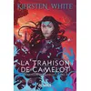 De Saxus Eds La trahison de Camelot (broché) - L'ascension de Camelot - Tome 02 vendu par Fnac