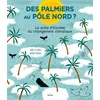 Editions Milan Des palmiers au pôle Nord ? La drôle d'histoire du changement climatique vendu par Fnac