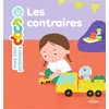 Milan Eds Les contraires Delphine Soury (Auteur), Ninie (Illustration) vendu par Fnac