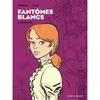 Vents d'Ouest Fantômes Blancs - Tome 02 vendu par Fnac