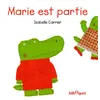 BILBOQUET VINEU Marie est partie Isabelle Carrier vendu par Fnac
