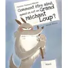 Mijade Eds Comment etre aime quand on est un grand mechant loup vendu par Fnac