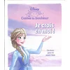 Les contes du bonheur : La Reine des Neiges : Je crois en moi ! vendu par Recyclivre