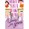 Hachette Romans Dans ses yeux Alexandra Deguilhem (Auteur) vendu par Recyclivre