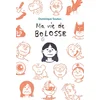 Ecole Des Loisirs Ma vie de bolosse vendu par Recyclivre