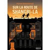 Sur la route de Shangri-La vendu par Recyclivre