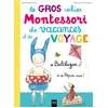 Hatier Jeunesse Le Gros cahier Montessori de vacances et de voyage de Balthazar et de Pépin aussi ! vendu par Recyclivre