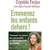 Emmenez les enfants dehors ! vendu par Recyclivre