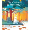 Balivernes Dis, c'est quoi le bonheur ? vendu par Recyclivre