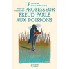 PETITS PLATONS Le Professeur Freud Parle Aux Poissons vendu par Recyclivre