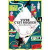Thierry Magnier Eds Vivre C'est Risquer vendu par Recyclivre