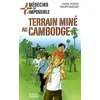 Triomphe Eds Du Terrain miné au Cambodge Pascal Deloche (Auteur), Philippe Granjon (Auteur) vendu par Recyclivre