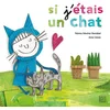 Quatre Fleuves Eds Si j'étais un chat vendu par Recyclivre