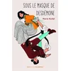 Les Petites Moustaches Sous le masque de Desdémone vendu par Recyclivre