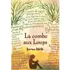 Ecole Des Loisirs La combe aux Loups neuf vendu par Fnac