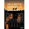 Sur la route de Shangri-La neuf vendu par Fnac