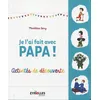 Eyrolles Je l'ai fait avec papa ! : activités de découverte Madeleine Deny neuf vendu par Fnac