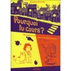 Rouergue Pourquoi tu cours ? neuf vendu par Fnac