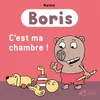Thierry Magnier Eds Boris - C'est Ma Chambre ! neuf vendu par Fnac