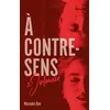 Hachette Romans À contre-sens - Tome 3 - Jalousie vendu par momox
