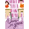 Hachette Romans Dans ses yeux Alexandra Deguilhem (Auteur) vendu par momox