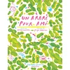 Gallimard jeunesse Un arbre pour ami vendu par momox