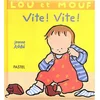 Pastel-Ecole Des Loisirs Lou et Mouf - Vite ! Vite ! Jeanne Ashbé (Auteur) vendu par momox