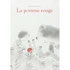 La pomme rouge Kazuo Iwamura (Auteur), Florence Seyvos (Traduction) vendu par momox