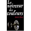 EDL La noirceur des couleurs (poche) vendu par momox