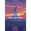 Ecole Des Loisirs Ceux qui nous gardent broché vendu par momox