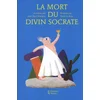 Les Petits Platons La mort du divin socrate vendu par momox