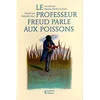 PETITS PLATONS Le Professeur Freud Parle Aux Poissons vendu par momox
