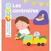 Milan Eds Les contraires Delphine Soury (Auteur), Ninie (Illustration) vendu par momox