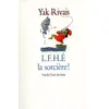 Ecole Des Loisirs L f h e la sorciere Yak Rivais (Auteur) vendu par Ammareal